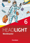 English G Headlight Band 6: 10. Schuljahr - Allgemeine Ausgabe - Wordmaster mit L&ouml;sungen: Vokabellernbuch