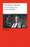 The Kings Speech: The Shooting Script by David Seidler