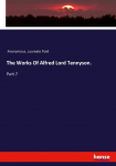 The Works Of Alfred Lord Tennyson.: Part 7
