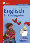 Englisch im Kindergarten. Mein Mitmachheft: (Kindergarten / Vorschule). Mein Mitmachheft