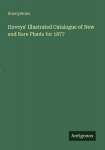 Hoveys Illustrated Catalogue of New and Rare Plants for 1877