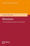 Resonanz: Im interdisziplin&auml;ren Gespr&auml;ch mit Hartmut Rosa