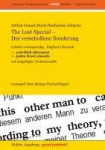The Lost Special / Der verschollene Sonderzug: Lekt&uuml;re zweisprachig, Englisch / Deutsch; W&Ouml;RTLICH &Uuml;BERSETZT - jedes Wort einzeln - auf eingef&uuml;gter Zwischenzeile. Lesespa&szlig; ohne l&auml;stiges Nachschlagen!