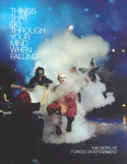 Things That Go Through Your Mind When Falling: The Work of Forced Entertainment
