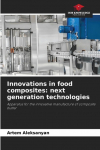 Innovations in food composites: next generation technologies: Apparatus for the innovative manufacture of composite butter