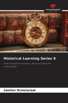 Historical Learning Series 9: Historical political education - future education and modernization
