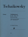 Tschaikowsky, Peter Iljitsch - Violinkonzert D-dur op. 35 (Klavierauszug): Instrumentation: Violin and Piano, Violin Concertos
