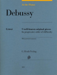 At the Piano - Debussy: 9 well-known original pieces in progressive order of difficulty with practical comments