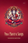 New Mantra Songs - Harmonium and Guitar: Learn and Accompany Mantras with Harmonium & Guitar - Sheet Music, Chords, QR Codes, Artist Portraits, Ideal for Kirtan & Singing Circles