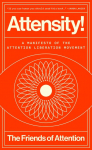 Attensity!: A Manifesto of the Attention Liberation Movement