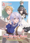 The Too-Perfect Saint: Tossed Aside by My Fianc&eacute; and Sold to Another Kingdom (Light Novel) Vol. 5