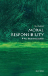 Moral Responsibility: A Very Short Introduction