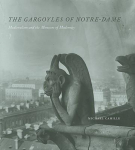 The Gargoyles of Notre Dame: Medievalism and the Monsters of Modernity