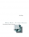 White Walls, Designer Dresses: The Fashioning of Modern Architecture