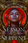 Season of the Serpent: Book Three of the Nameless Republic