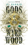Gods of the Wyrdwood: The Forsaken Trilogy, Book 1: Avatar meets Dune - on shrooms. Five stars. -SFX