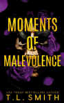 Moments of Malevolence