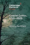 Coastal Gothic, 1719-2020
