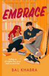 Embrace: The brand new sizzling ice hockey romance from the Sunday Times bestselling author of the Off the Ice series
