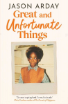 Great and Unfortunate Things