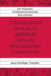A Translation of Platos Sophist with an Introductory Commentary: Translated by James Duerlinger