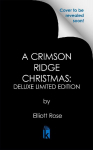 A Crimson Ridge Christmas: Deluxe Limited Edition