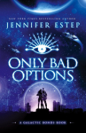 Only Bad Options