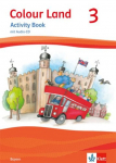 Colour Land ab Klasse 3. Activity Book mit Audio-CD. Ausgabe f&uuml;r Bayern. Klasse 3