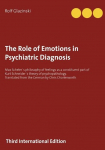 The Role of Emotions in Psychiatric Diagnosis: Max Scheler&acute;s philosophy of feelings as a constituent part of Kurt Schneider&acute;s theory of psychopathology. Translated from the German by Chris Charlesworth
