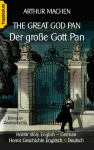 The great god Pan / Der gro&szlig;e Gott Pan: Horror story English - German / Horror Geschichte Englisch - Deutsch