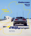 Delorean World Tour: Mo(nu)mente & Begegnungen