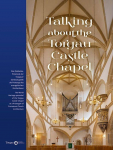 Talking about the Torgau Castle Chapel: Das Welterbepotenzial der Torgauer Schlosskapelle als Prototyp des evangelischen Kirchenbaus