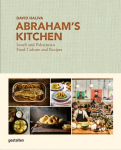 Abrahams Kitchen: Isareli and Palestinian Food Culture and Recipes
