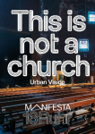 Manifesta 16 Ruhr: This is not a church: Urban Vision