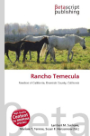 Rancho Temecula: Ranchos of California, Riverside County, California