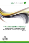 1965 Intercontinental Cup: Intercontinental Cup (football), Football, European/South American Cup,    Toyota Cup, Soccer