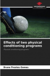 Effects of two physical conditioning programs: Physical conditioning programs