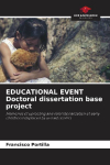 EDUCATIONAL EVENT Doctoral dissertation base project: Memories of uprooting and reterritorialization of early childhood displaced by armed conflict