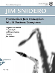 Intermediate Jazz Conception Alto & Baritone Saxophone: 15 great solo etudes for jazz style and improvisation. Alt- und Bariton-Saxophon. Lehrbuch.