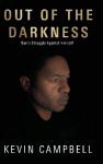 OUT OF THE DARKNESS: Mans Struggle Against Himself