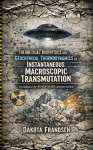Theoretical Biophysics and Geochemical Thermodynamics of Instantaneous Macroscopic Transmutation: An Analysis of the 1993 KGB-CIA UFO Limestone Incident
