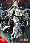 Blade & Bastard, Vol. 5 (Light Novel): Volume 5