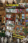 The House That Family Money Built: How Inequality Governs Debt and Wealth Management
