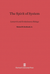 The Spirit of System: Lamarck and Evolutionary Biology