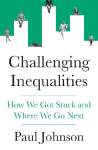 Challenging Inequalities: How We Got Stuck and Where We Go Next