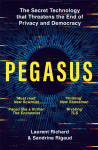 Pegasus: The Secret Technology that Threatens the End of Privacy and Democracy