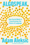 Algospeak: How Social Media is Transforming the Future of Language
