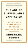 The Age of Surveillance Capitalism: The Fight for the Future at the New Frontier of Power