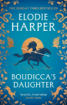 Boudiccas Daughter: THE INSTANT SUNDAY TIMES BESTSELLER