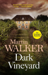 The Dark Vineyard: A Bruno Courreges Investigation